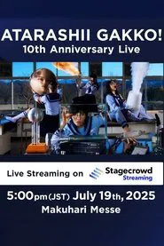 新しい学校のリーダーズ - ATARASHII GAKKO! 10th Anniversary Live movie poster