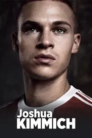Joshua Kimmich tv show poster