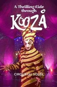 Cirque du Soleil: A Thrilling Ride Through Kooza movie poster