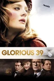 Glorious 39 movie poster