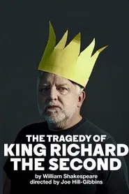National Theatre Live: The Tragedy of King Richard the Second movie poster