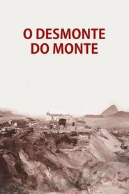 O Desmonte do Monte movie poster