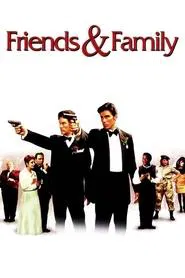 Friends and Family movie poster
