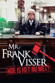 Mr. Frank Visser: hoe is het nu met? tv show poster