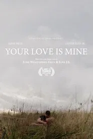Your Love Is Mine movie poster