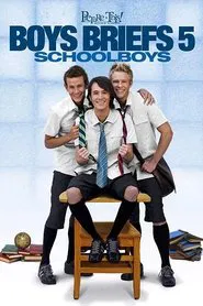Boys Briefs 5: Schoolboys movie poster