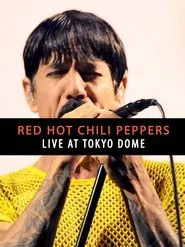 Red Hot Chili Peppers - Live at Tokyo Dome 2023 movie poster