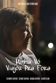 Minha Vó Viajou pra Fora movie poster