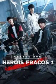 Poster da série Classe dos Heróis Fracos