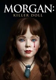 Morgan: Killer Doll movie poster