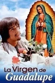 Our Lady of Guadalupe movie poster