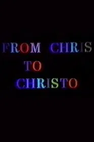 From Chris to Christo movie poster