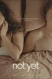 Not Yet movie poster