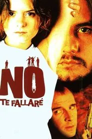 No te fallaré movie poster