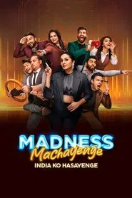 Madness Machayenge - India Ko Hasayenge tv show poster
