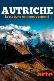L’Autriche, la nature en mouvement tv show poster