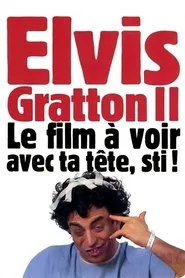 Elvis Gratton 2: Miracle à Memphis movie poster