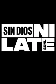 Sin dios, ni late tv show poster
