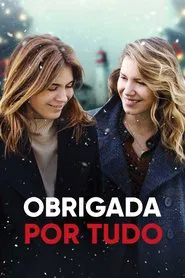 Poster do filme Obrigada Por Tudo