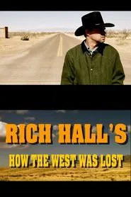 Rich Hall's How The West Was Lost movie poster