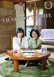 I JUST DON'T WRITE movie poster