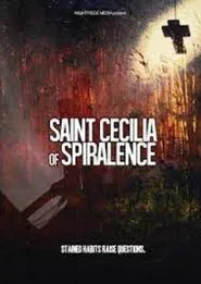 Saint Cecilia of Spiralence movie poster