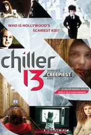 Chiller 13: Horror's Creepiest Kids movie poster