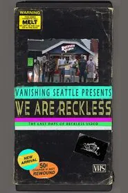 We Are Reckless movie poster