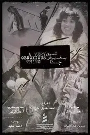 A Very Obnoxious Thing movie poster