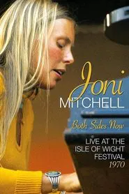 Poster do filme Joni Mitchell - Both Sides Now - Live at the Isle of Wight Festival 1970