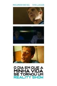 O dia em que a minha vida se tornou um reality-show movie poster