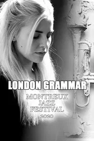 London Grammar - Montreux Jazz Festival movie poster