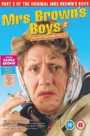 Poster do filme Mrs. Brown's Boys: The Last Wedding - Part 2