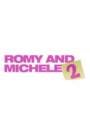 Romy and Michele 2 movie poster