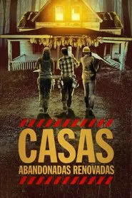 Poster da série Casas Abandonadas Renovadas