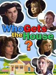 Who Gets the House? movie poster