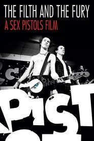 The Filth and the Fury movie poster
