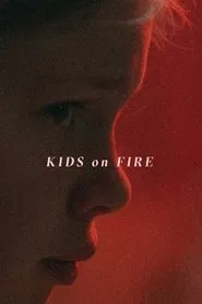 Kids on Fire movie poster