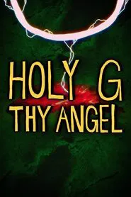 Holy G Thy Angel movie poster