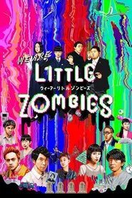 We Are Little Zombies movie poster