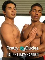 Poster do filme Pretty Dudes: Caught Gay-Handed