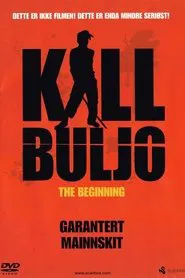 Kill Buljo: The Beginning movie poster