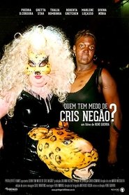 Who's Afraid of Cris Negão? movie poster