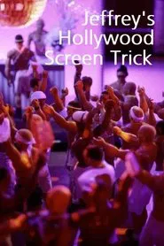 Jeffrey's Hollywood Screen Trick movie poster