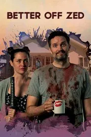 Better Off Zed movie poster