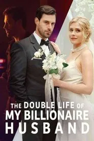 The Double Life of My Billionaire Husband movie poster