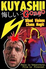 Kuyashii Gonzo: Blood Visions and Chaos Magic movie poster