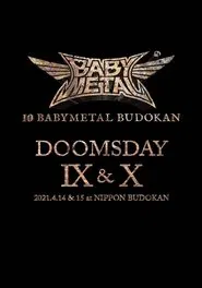 10 BABYMETAL BUDOKAN - DOOMSDAY IX & X movie poster