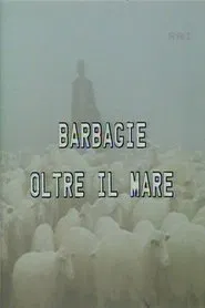 Poster do filme Barbagie oltre il mare