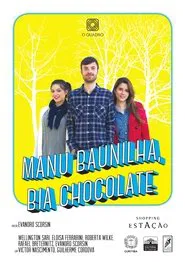 Manu Baunilha, Bia Chocolate movie poster